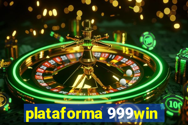 plataforma 999win